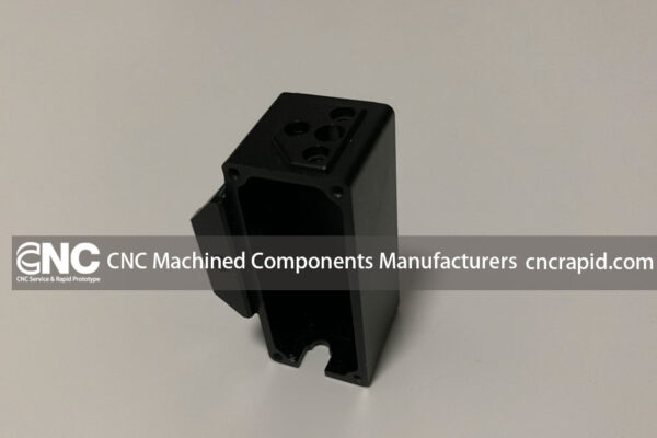 CNC Machined Components Manufacturers