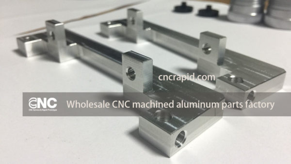 Wholesale CNC machined aluminum parts factory, Custom milling, turning