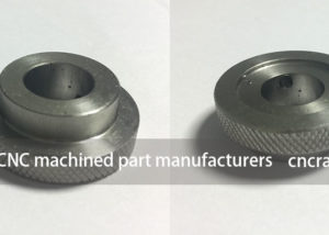CNC machined part manufacturers, Custom machining services
