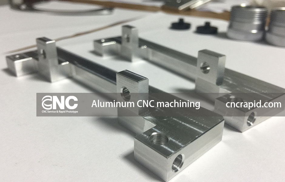 Aluminum CNC machining