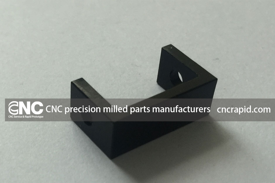 CNC precision milled parts manufacturers