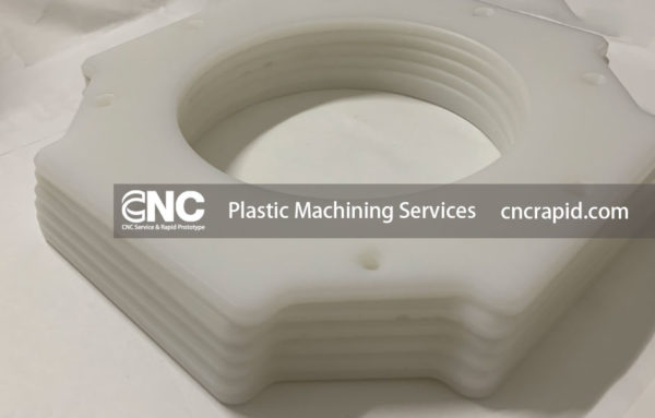 Plastic Machining Services