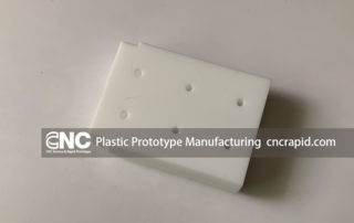 Plastic Prototype Manufacturing
