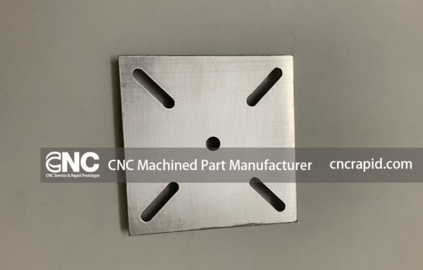 CNC Machined Part Manufacturer