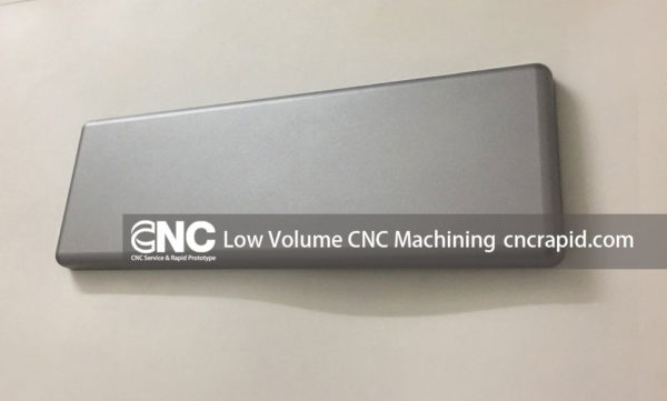 Low Volume CNC Machining
