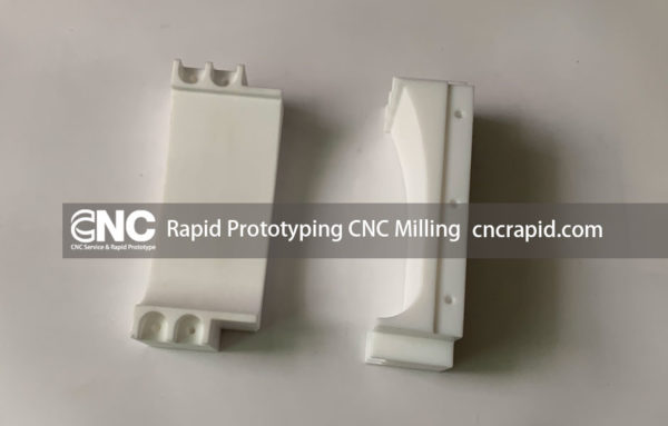 Rapid Prototyping CNC Milling