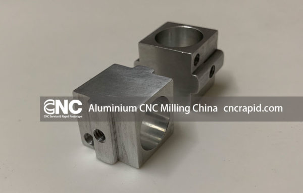 Aluminium CNC Milling China