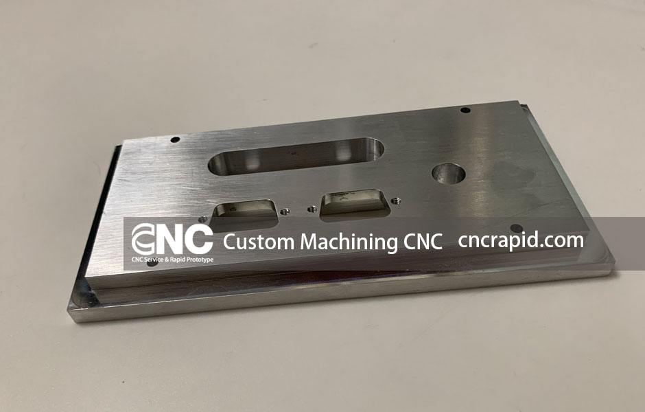 Custom Machining CNC