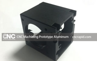 CNC Machining Prototype Aluminum
