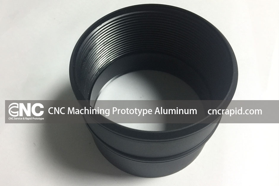 CNC Machining Prototype Aluminum