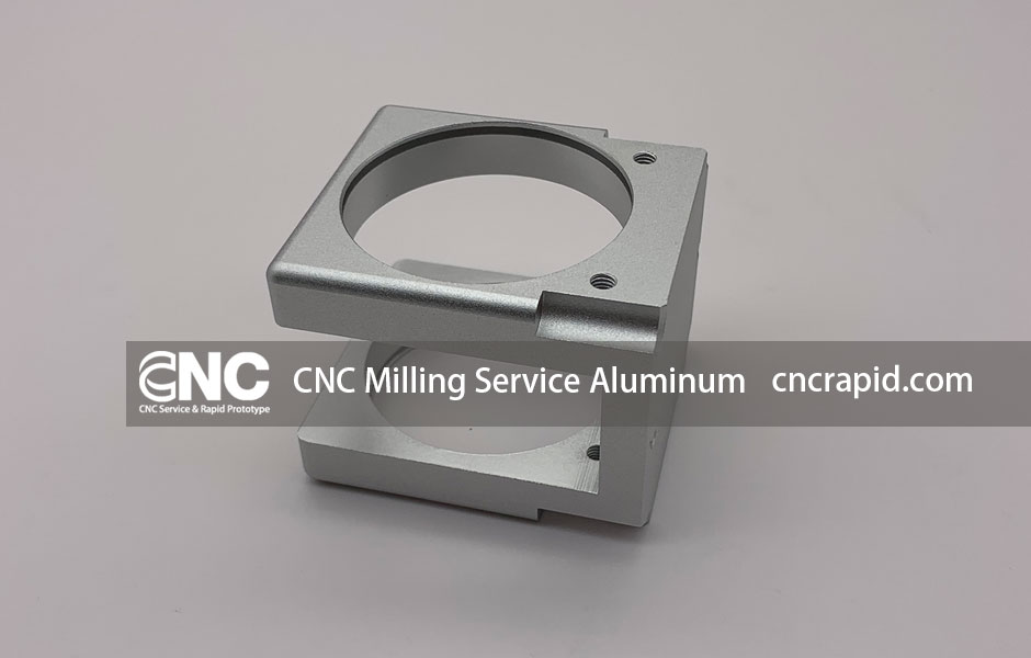 CNC Milling Service Aluminum