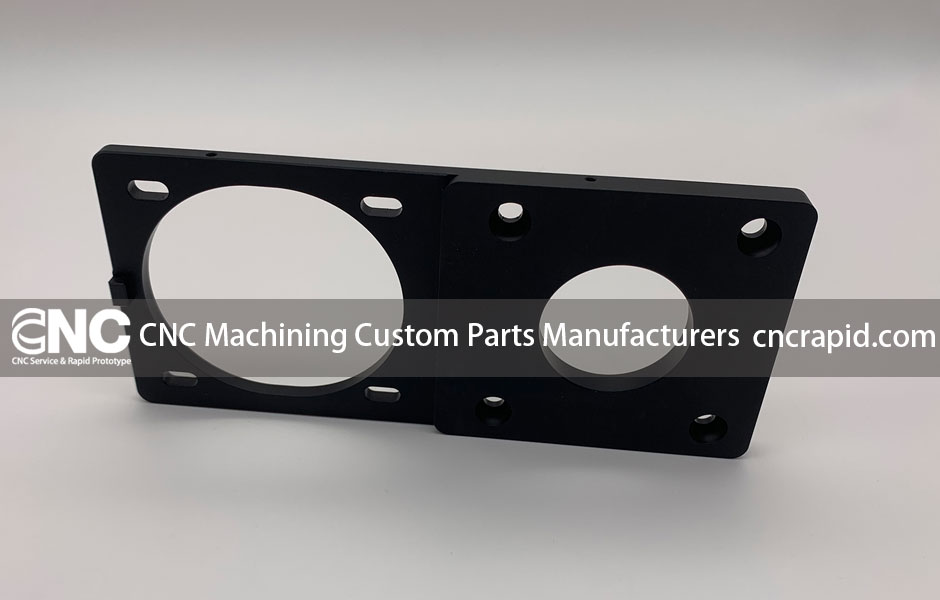 CNC Machining Custom Parts Manufacturers
