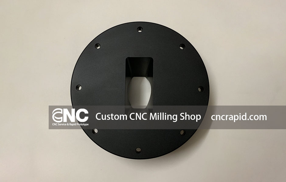 Custom CNC Milling Shop