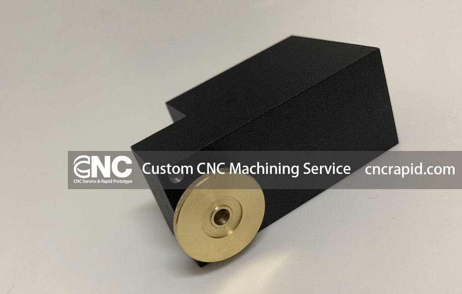 Custom CNC Machining Service