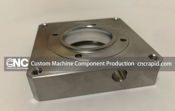 Custom Machine Component Production