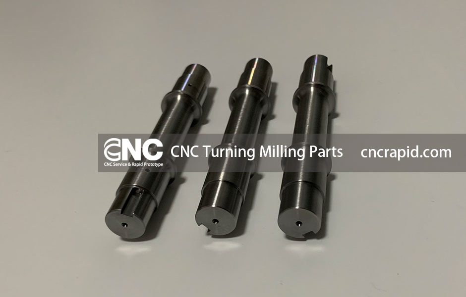 CNC Turning Milling Parts