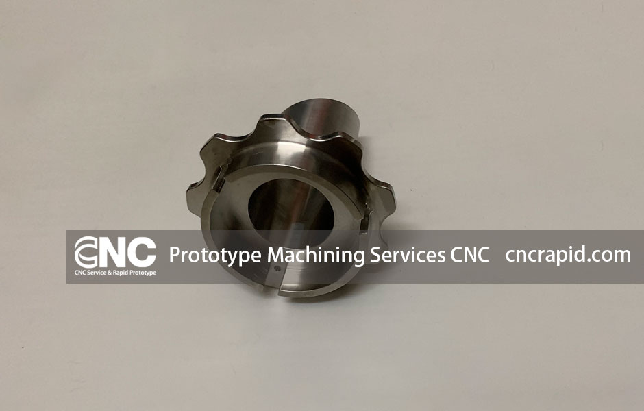 Prototype Machining Services CNC