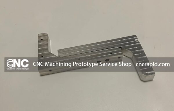 CNC Machining Prototype Service Shop