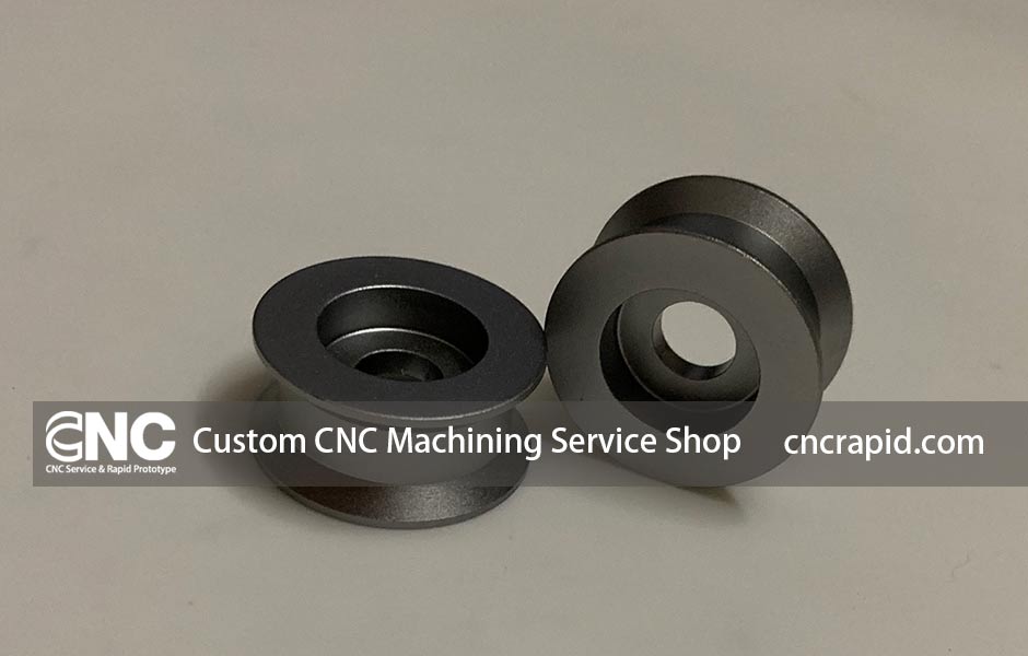 Custom CNC Machining Service Shop