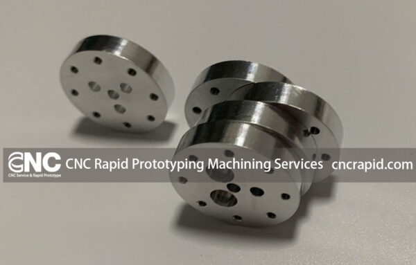 CNC Rapid Prototyping Machining Services