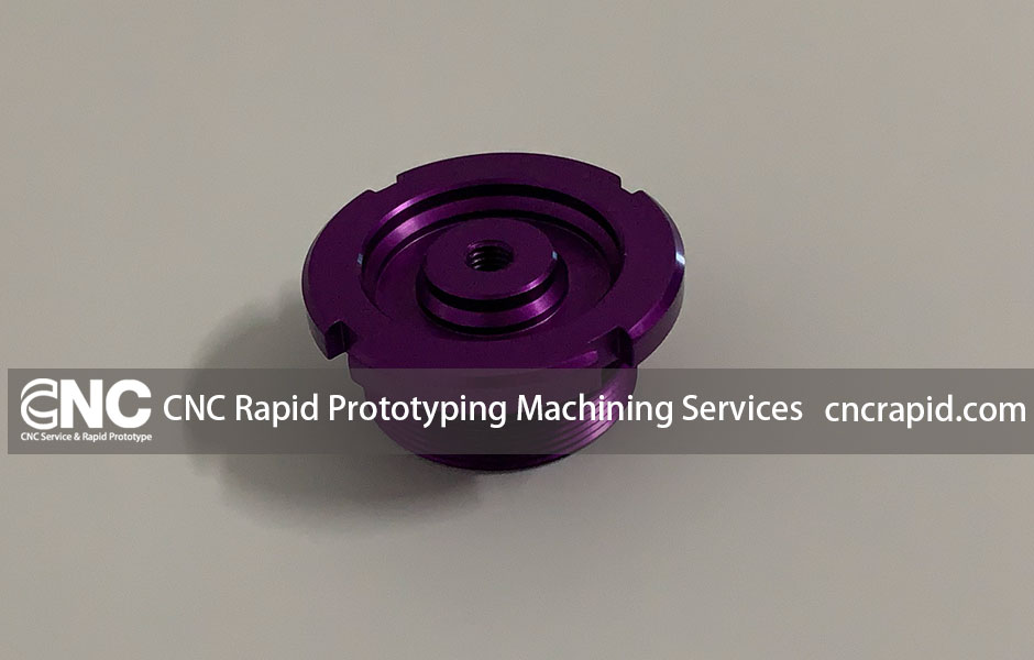 CNC Rapid Prototyping Machining Services
