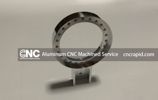 Aluminum CNC Machined Service