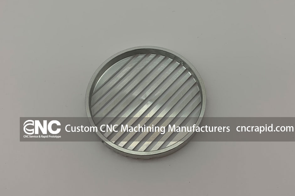 Custom CNC Machining Manufacturers