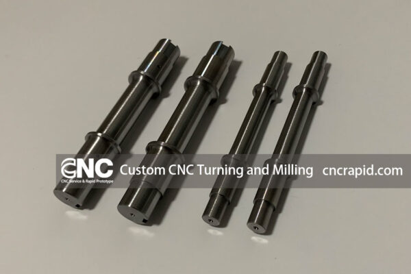 Custom CNC Turning and Milling
