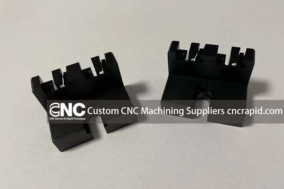 Custom CNC Machining Suppliers