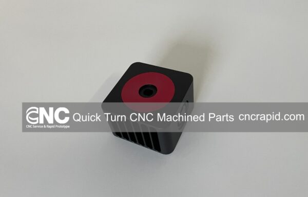 Quick Turn CNC Machined Parts