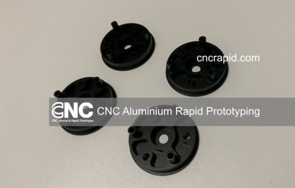 CNC Aluminium Rapid Prototyping