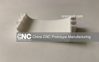 China CNC Prototype Manufacturing