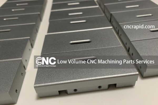 Low Volume CNC Machining Parts Services