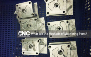 What are the Methods of Machining Parts?