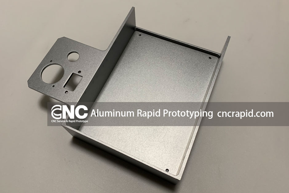 Aluminum Rapid Prototyping with CNC