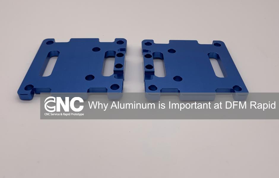 Why Aluminum is the Go-To Material for CNC Machining at CNC Rapid