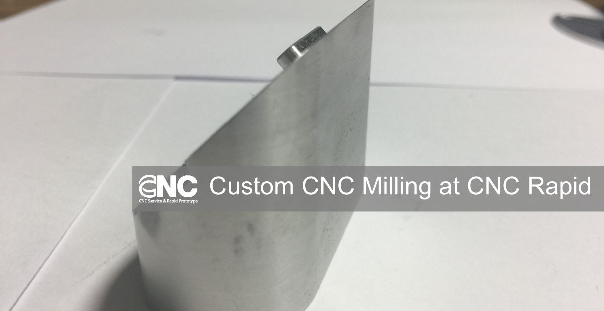 Custom CNC Milling at CNC Rapid