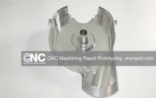 What is CNC Machining Rapid Prototyping CNC Rapid prototype