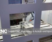 A Closer Look at 3-Axis CNC Machining in Action