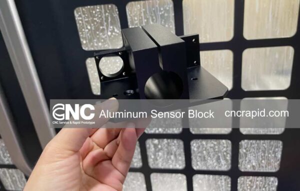 Aluminum Sensor Block Manufacturing: Precision CNC Machining with CNC Rapid