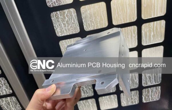 Custom 6061-T6 Aluminium PCB Housing – CNC Rapid
