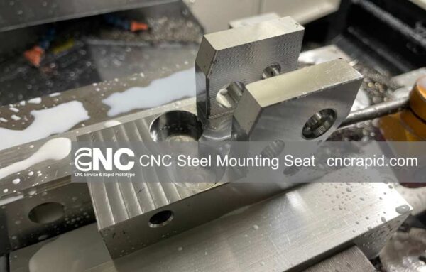 Custom CNC Machined Steel Mounting Seat