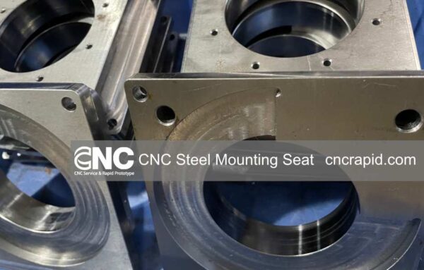 Custom CNC Machined Steel Mounting Seat